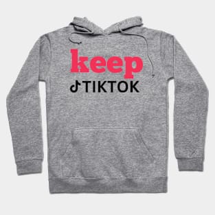 KEEP tiktoK Hoodie